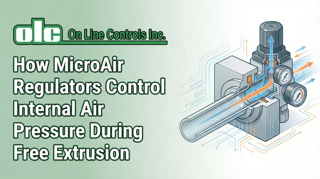 Cover image for How MicroAir Regulators Control Internal Air Pressure During Free Extrusion