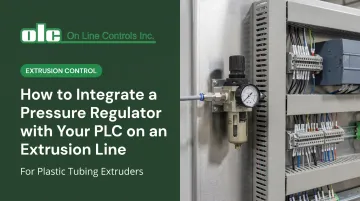 How to Integrate a Pressure Regulator with Your PLC on an Extrusion Line