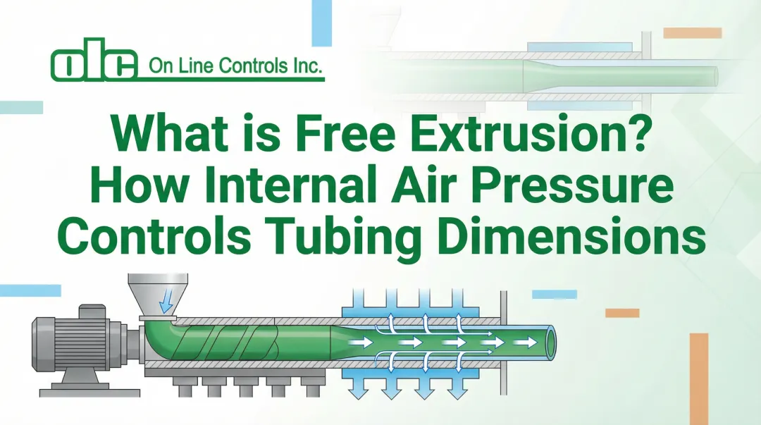 Cover image for What is Free Extrusion? How Internal Air Pressure Controls Tubing Dimensions