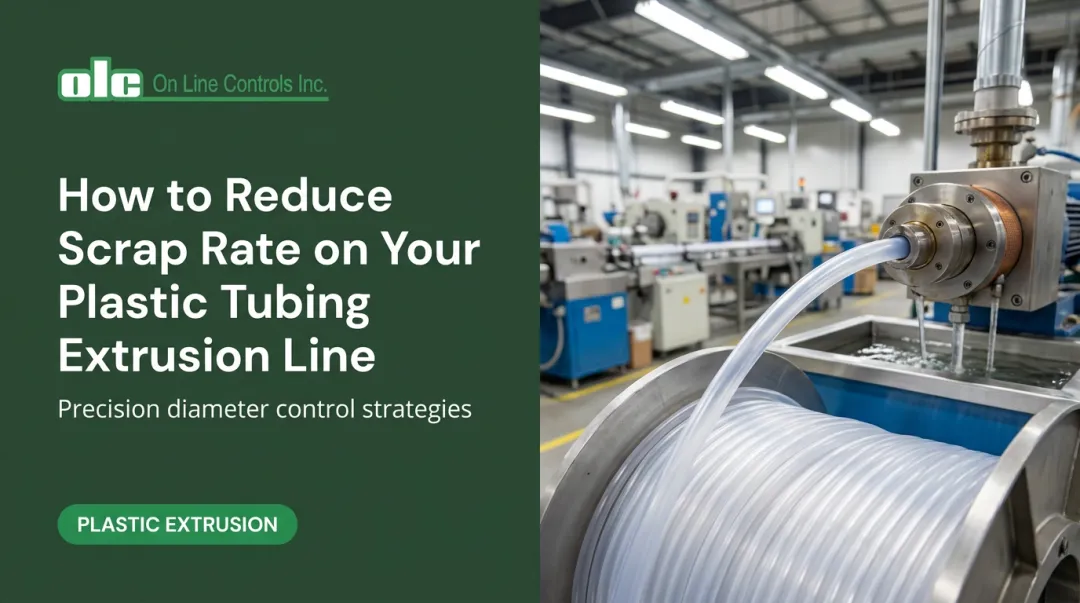 How to Reduce Scrap Rate on Your Plastic Tubing Extrusion Line