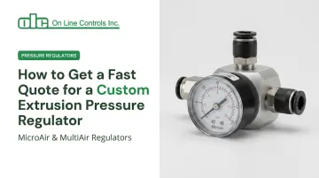 How to Get a Fast Quote for a Custom Extrusion Pressure Regulator