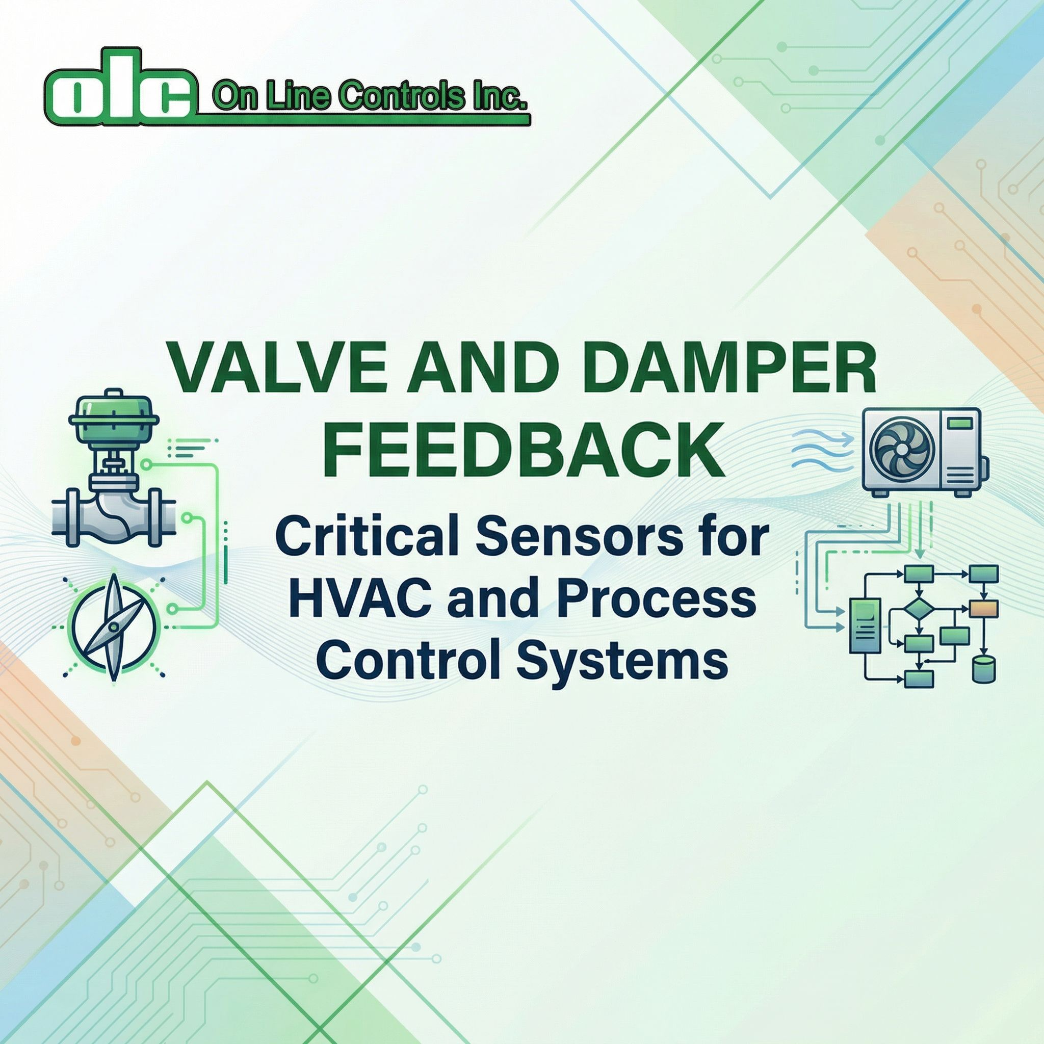 Valve and Damper Feedback: Critical Sensors for HVAC and Process Control Systems
