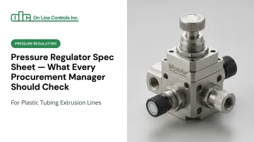 Pressure Regulator Spec Sheet — What Every Procurement Manager Should Check