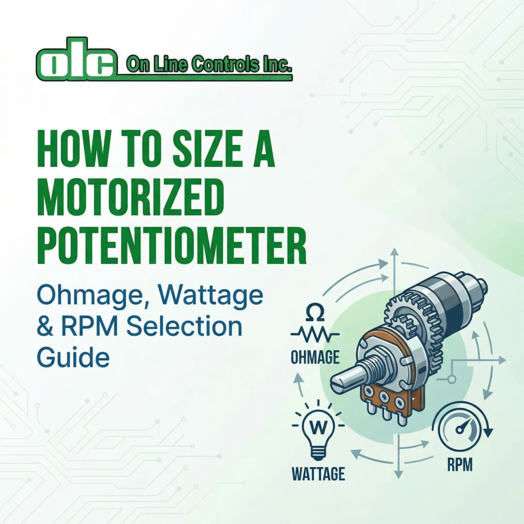 How to Size a Motorized Potentiometer: Ohmage, Wattage & RPM Selection Guide