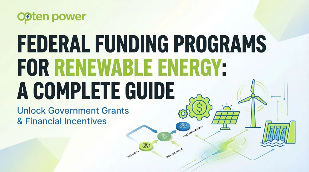 Federal Funding Programs for Renewable Energy: A Complete Guide