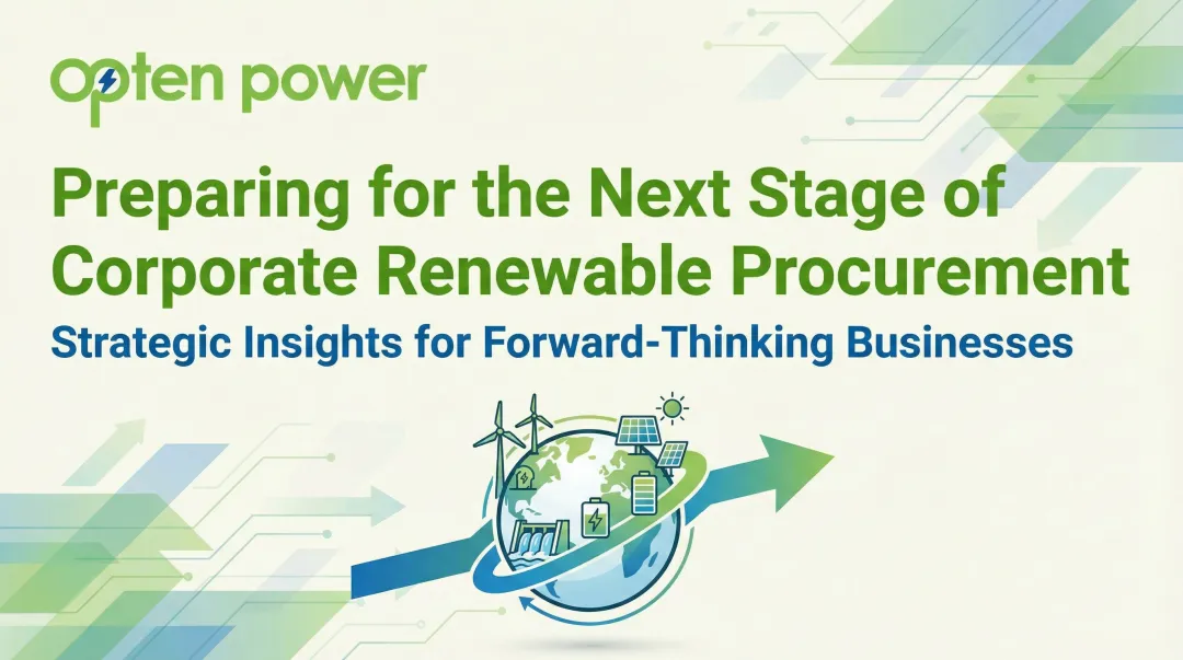 Preparing for the Next Stage of Corporate Renewable Procurement
