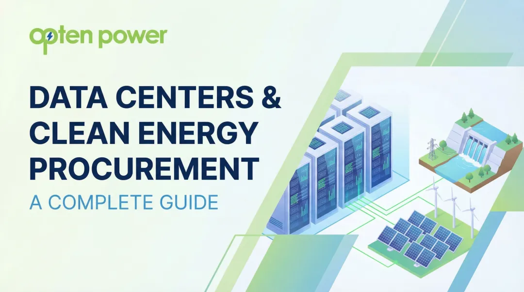 Data Centers & Clean Energy Procurement: A Complete Guide