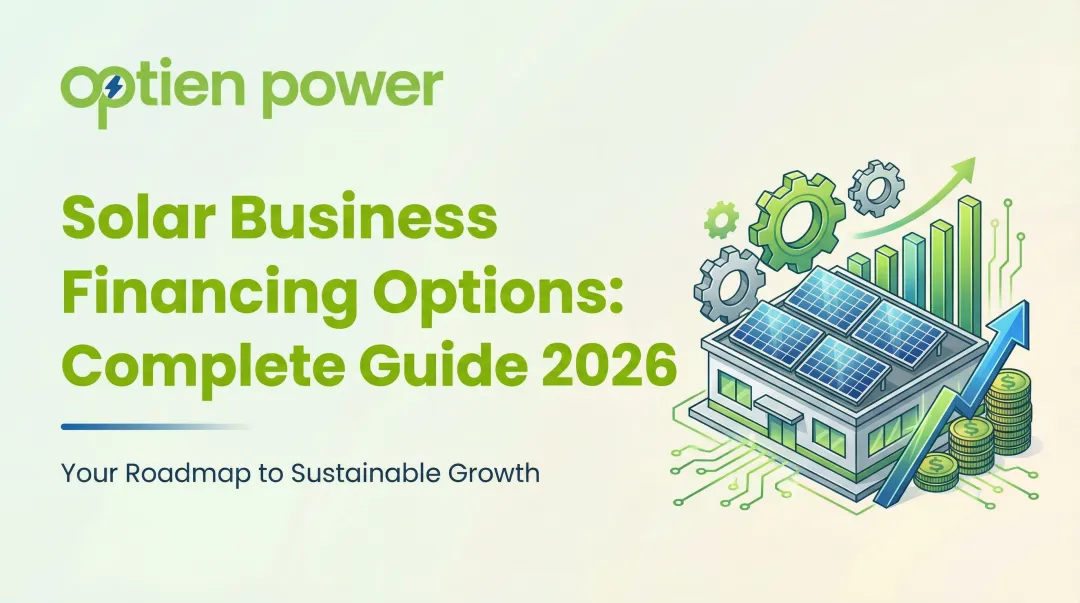 Solar Business Financing Options: Complete Guide 2026