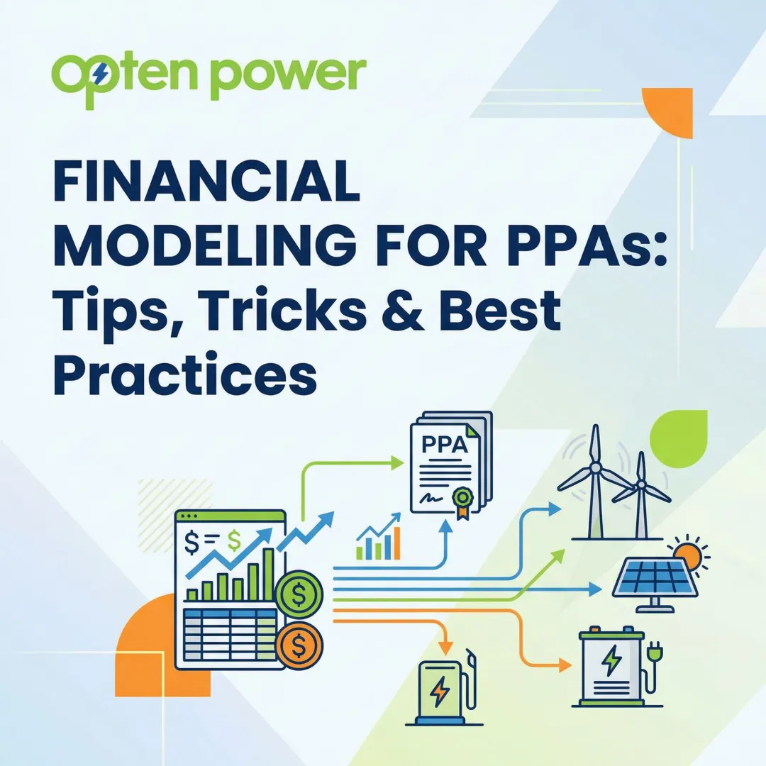 Financial Modeling for PPAs: Tips, Tricks & Best Practices