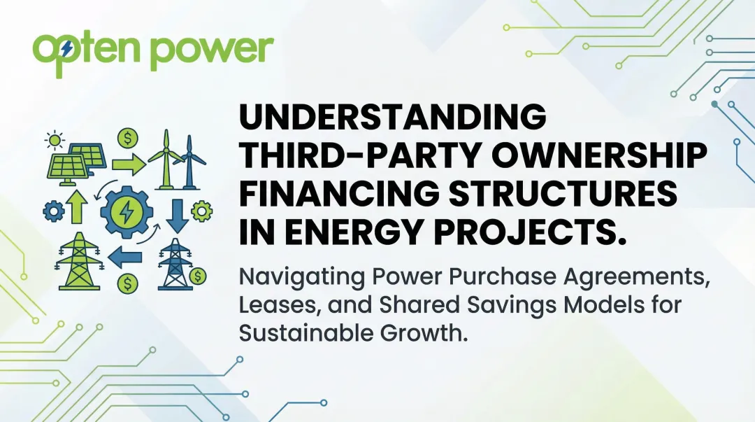 Understanding Third-Party Ownership Financing Structures in Energy Projects