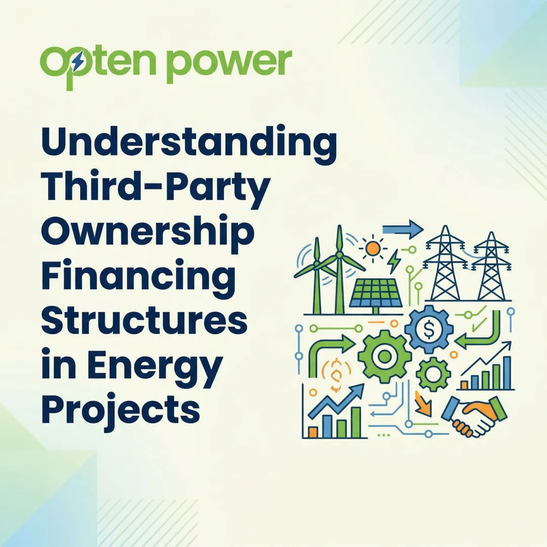 Understanding Third-Party Ownership Financing Structures in Energy Projects
