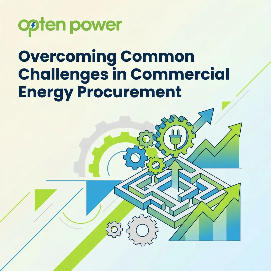 Overcoming Common Challenges in Commercial Energy Procurement