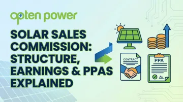 Solar Sales Commission: Structure, Earnings &amp; PPAs Explained