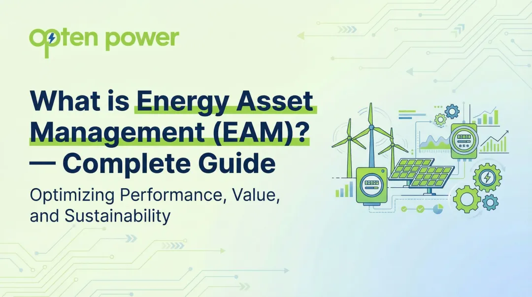 What is Energy Asset Management (EAM)? — Complete Guide