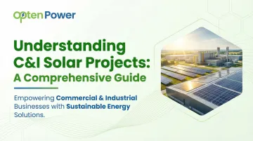 Understanding C&amp;I Solar Projects: A Comprehensive Guide