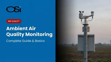 Ambient Air Quality Monitoring: Complete Guide &amp; Basics