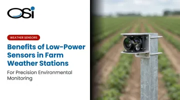 Benefits of Low-Power Sensors in Farm Weather Stations