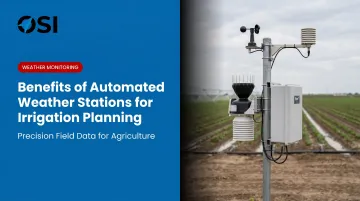 Benefits of Automated Weather Stations for Irrigation Planning