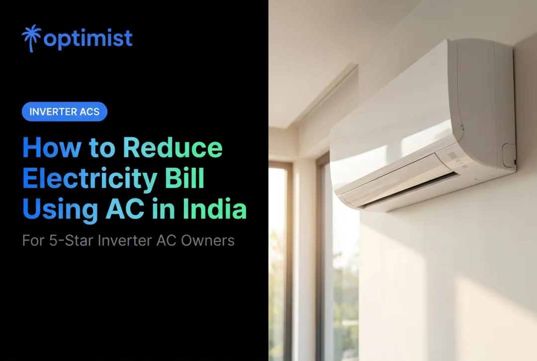 How to Reduce Electricity Bill Using AC in India