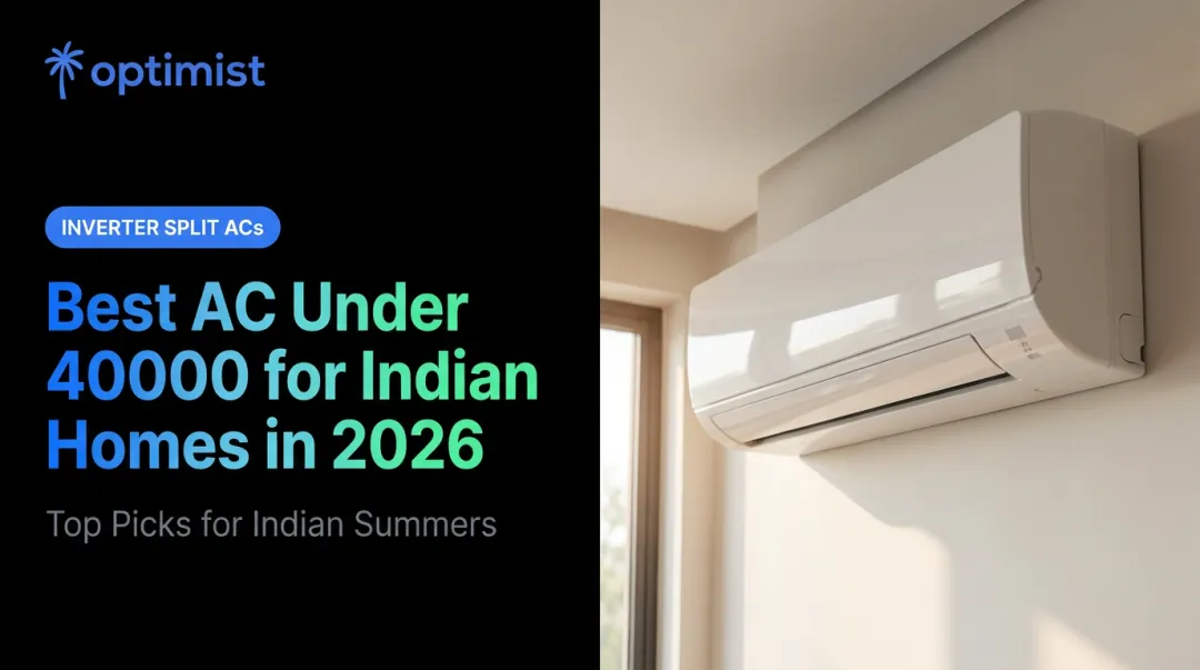 Best AC Under 40000 for Indian Homes in 2026