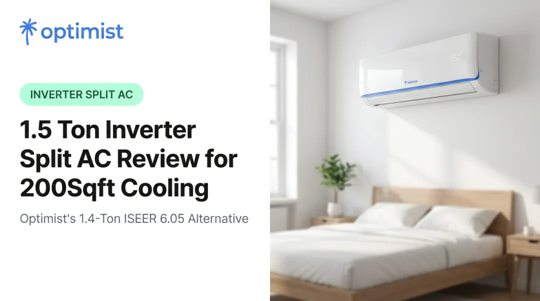 1.5 Ton Inverter Split AC Review for 200Sqft Cooling