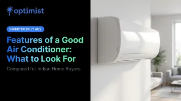 Features of a Good Air Conditioner: What to Look For