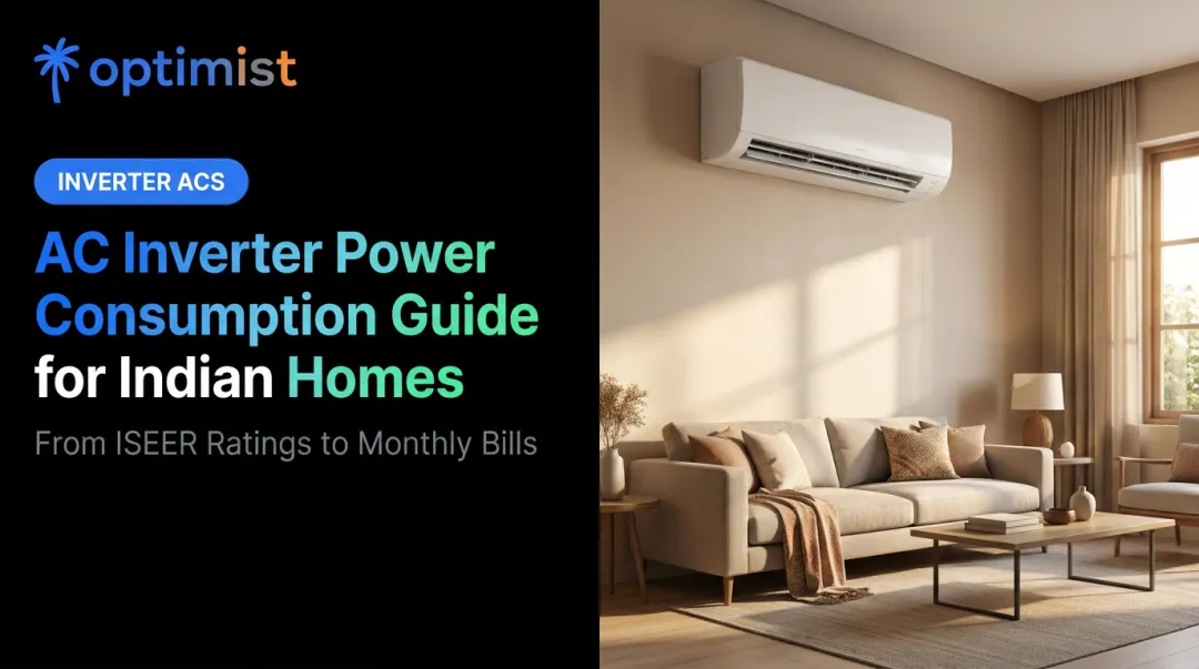 AC Inverter Power Consumption Guide for Indian Homes