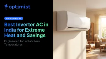 Best Inverter AC in India for Extreme Heat and Savings