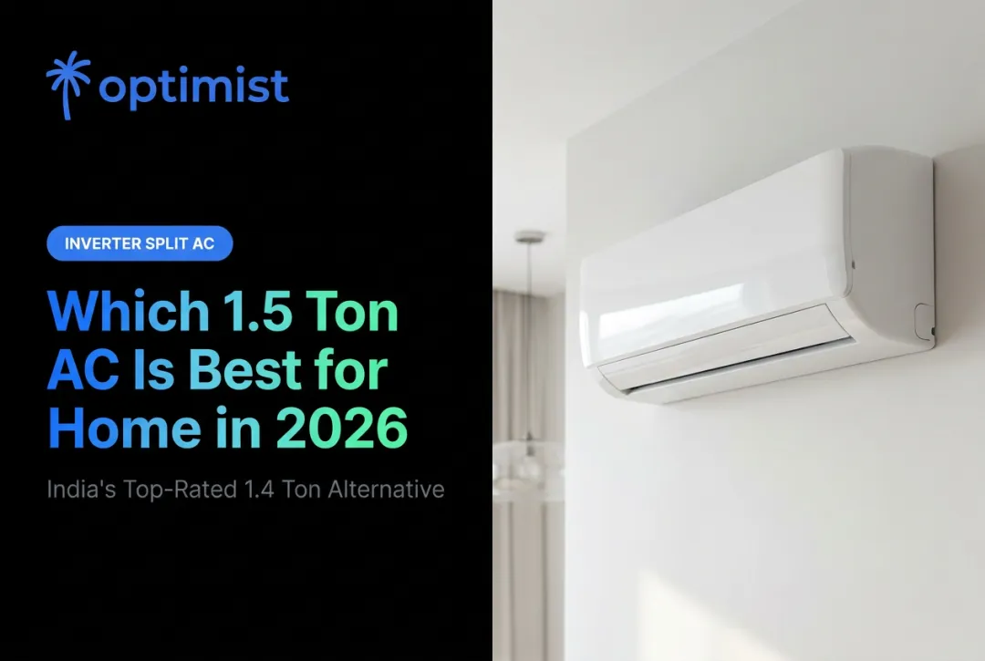 Which 1.5 Ton AC Is Best for Home in 2026