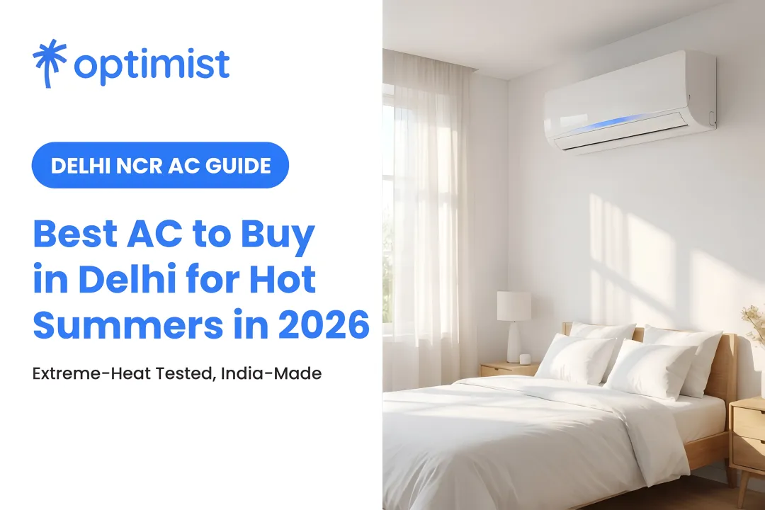 Best AC to Buy in Delhi for Hot Summers in 2026