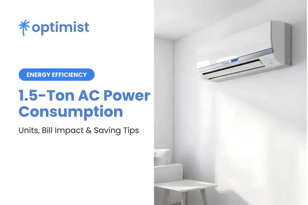1.5-Ton AC Power Consumption: Units, Bill Impact & Saving Tips
