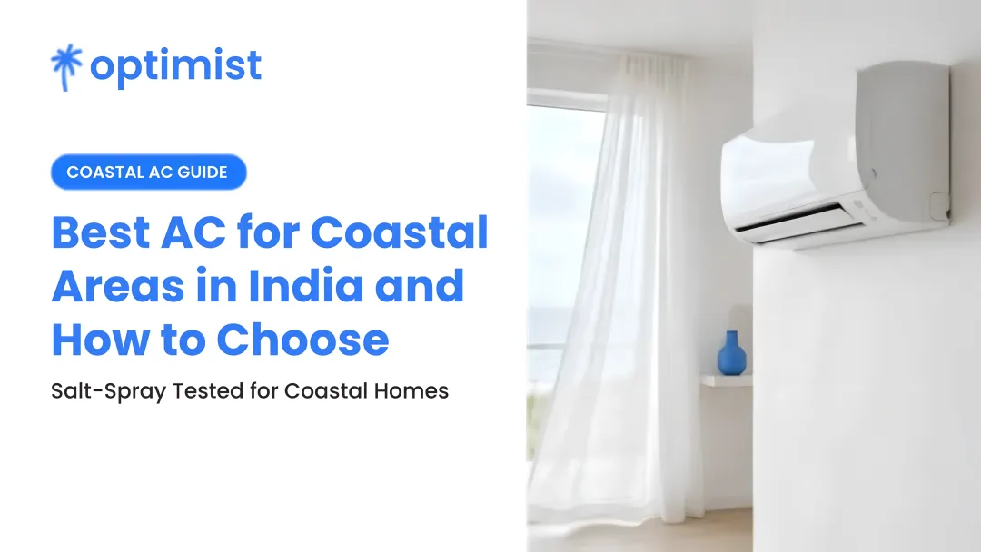 Best AC for Coastal Areas in India and How to Choose