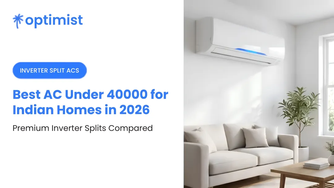 Best AC Under 40000 for Indian Homes in 2026