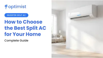 How to Choose the Best Split AC for Your Home: Complete Guide
