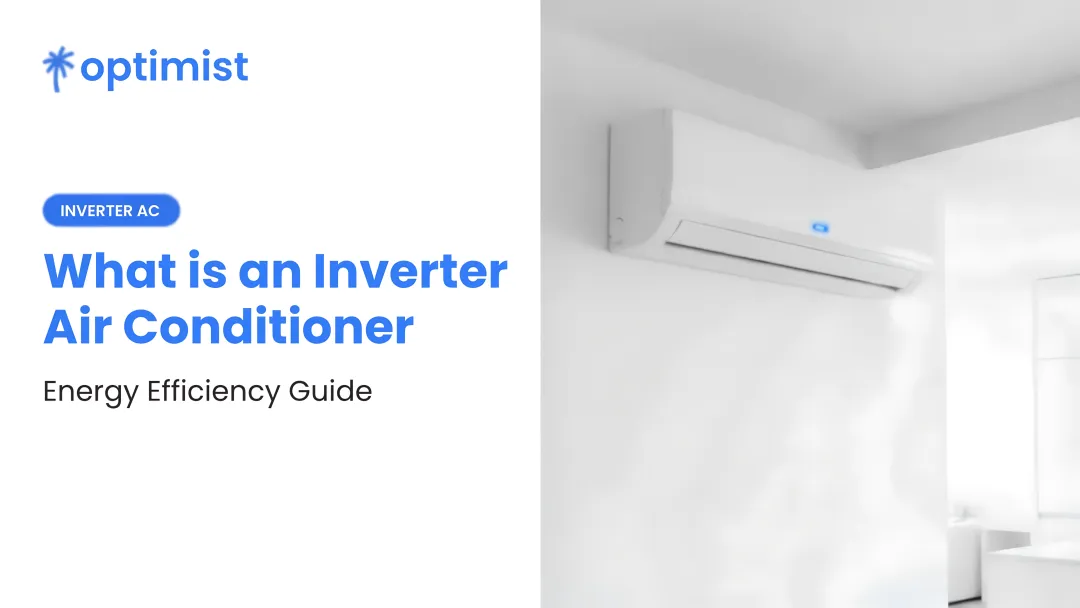 What is an Inverter Air Conditioner: Energy Efficiency Guide