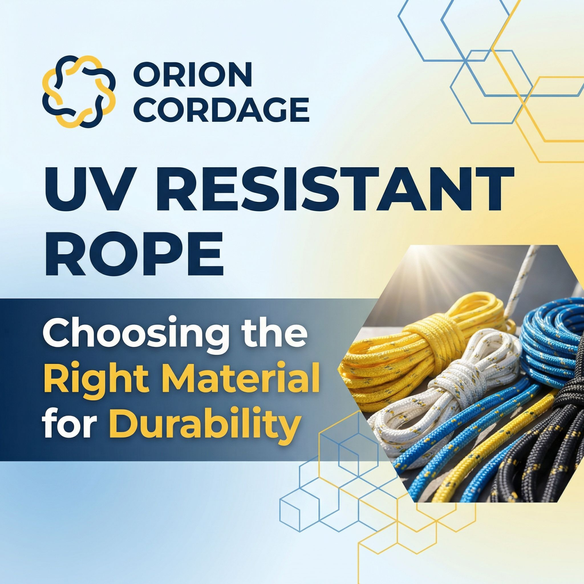 UV Resistant Rope: Choosing the Right Material for Durability