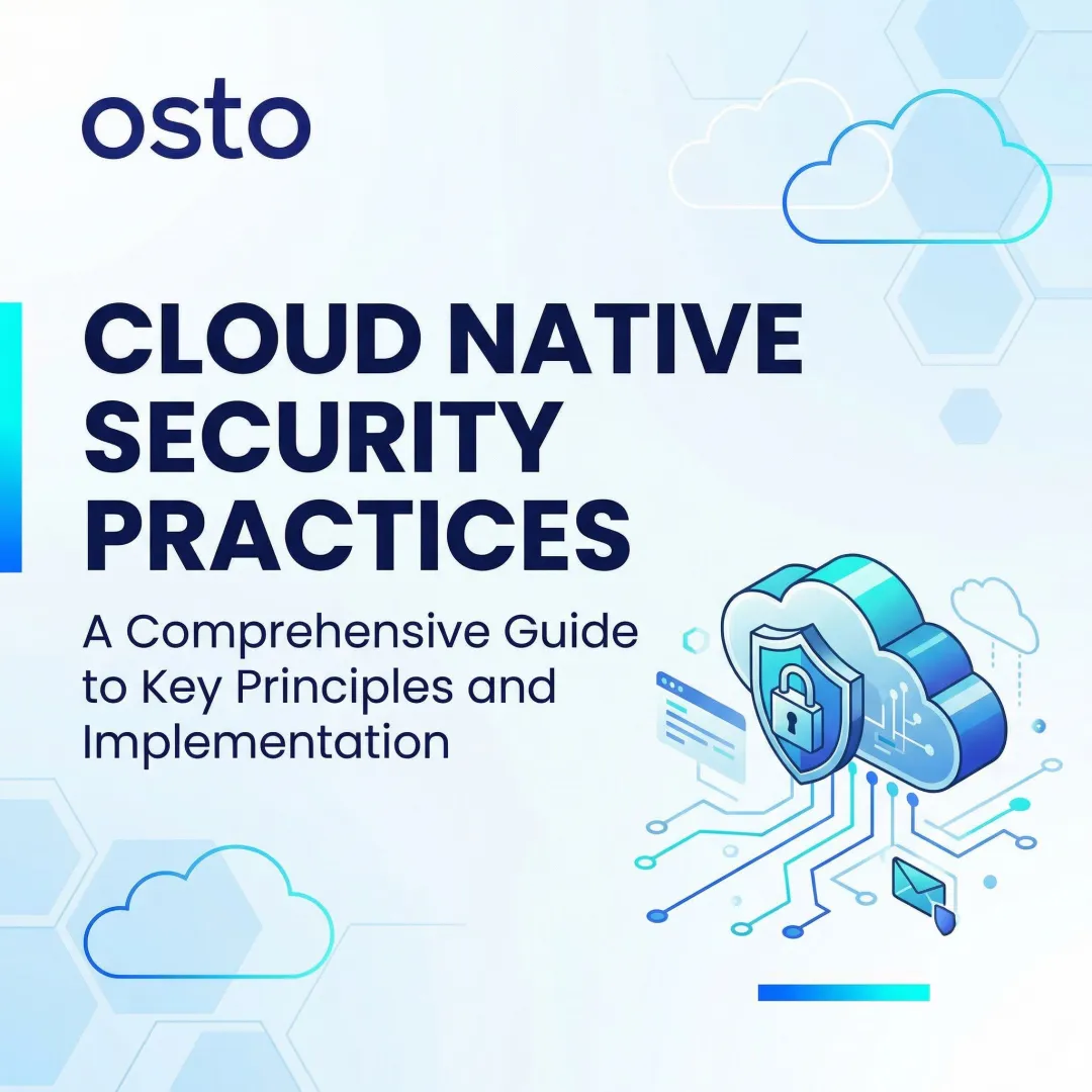 Cloud Native Security Practices: A Comprehensive Guide to Key Principles and Implementation