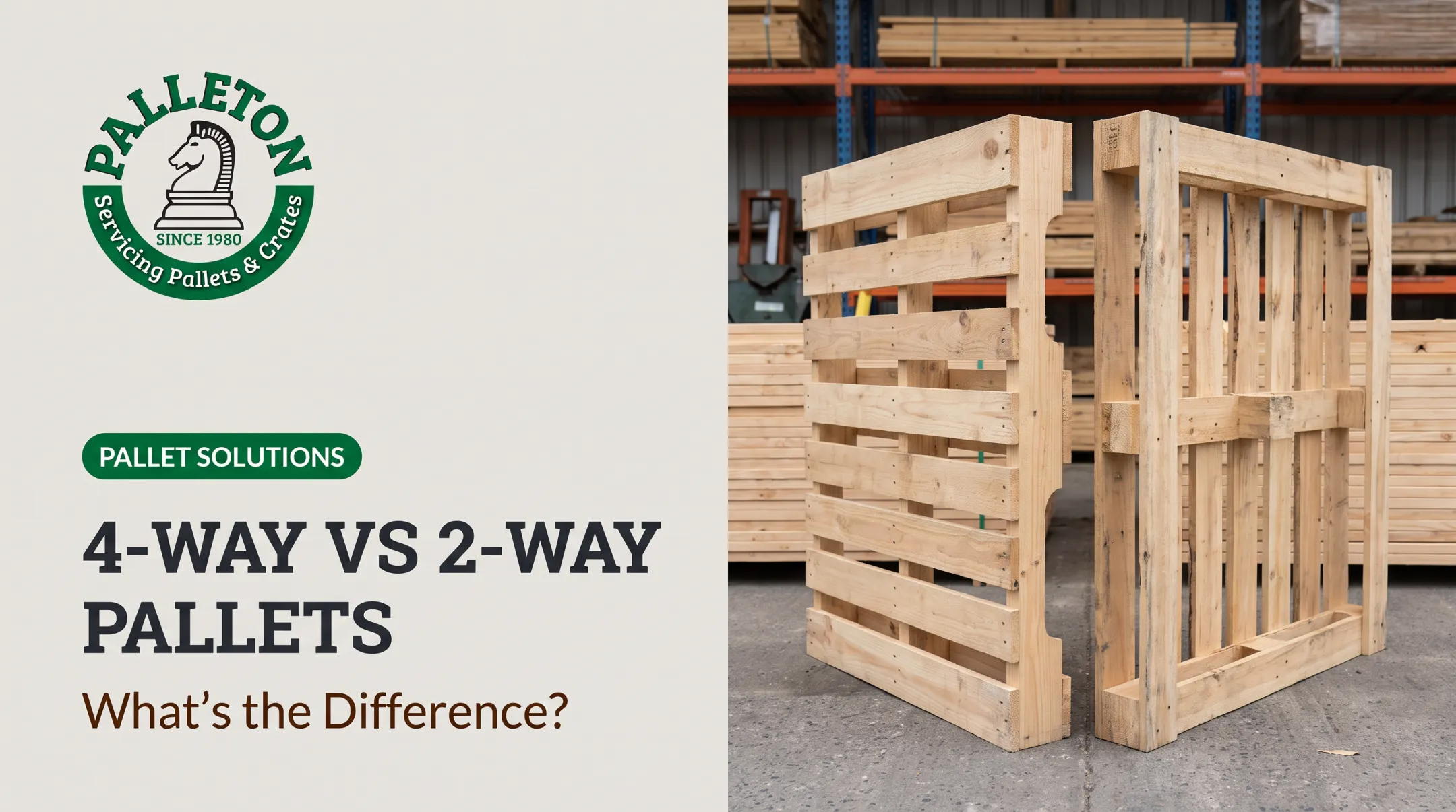 4-Way vs 2-Way Pallets: What's the Difference?