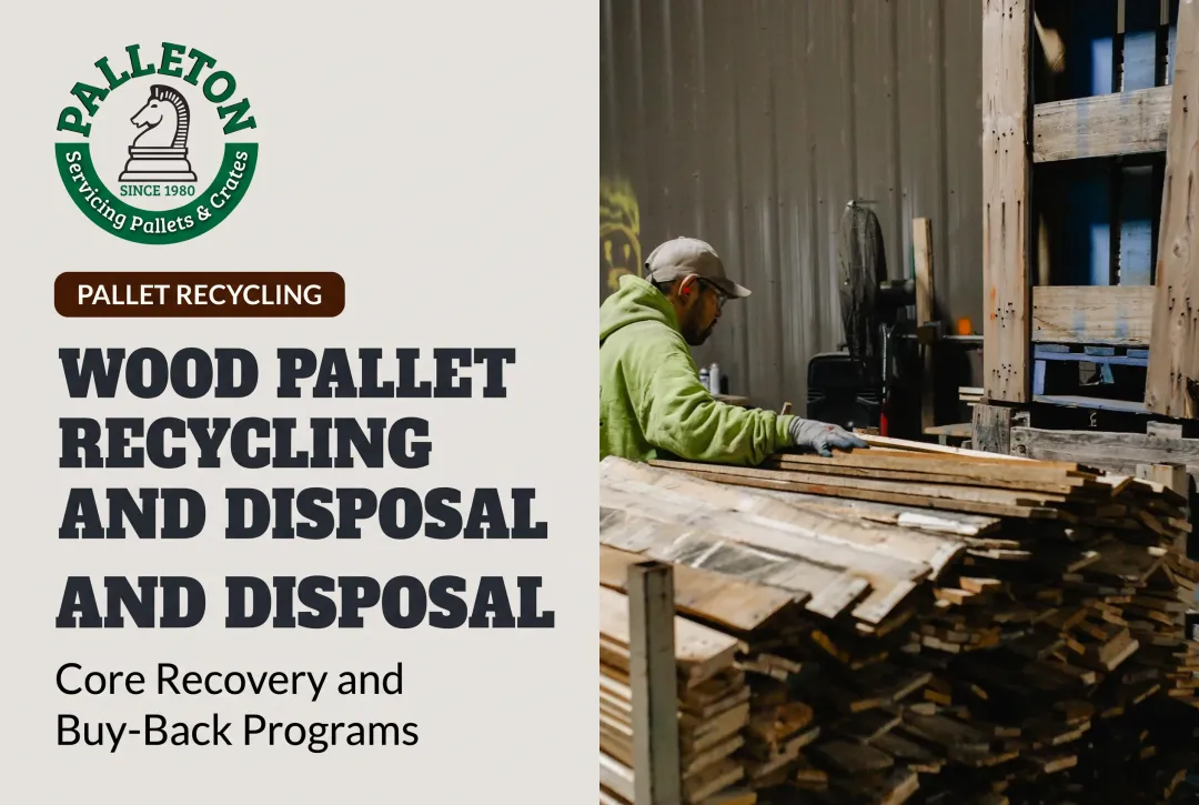 Wood Pallet Recycling and Disposal