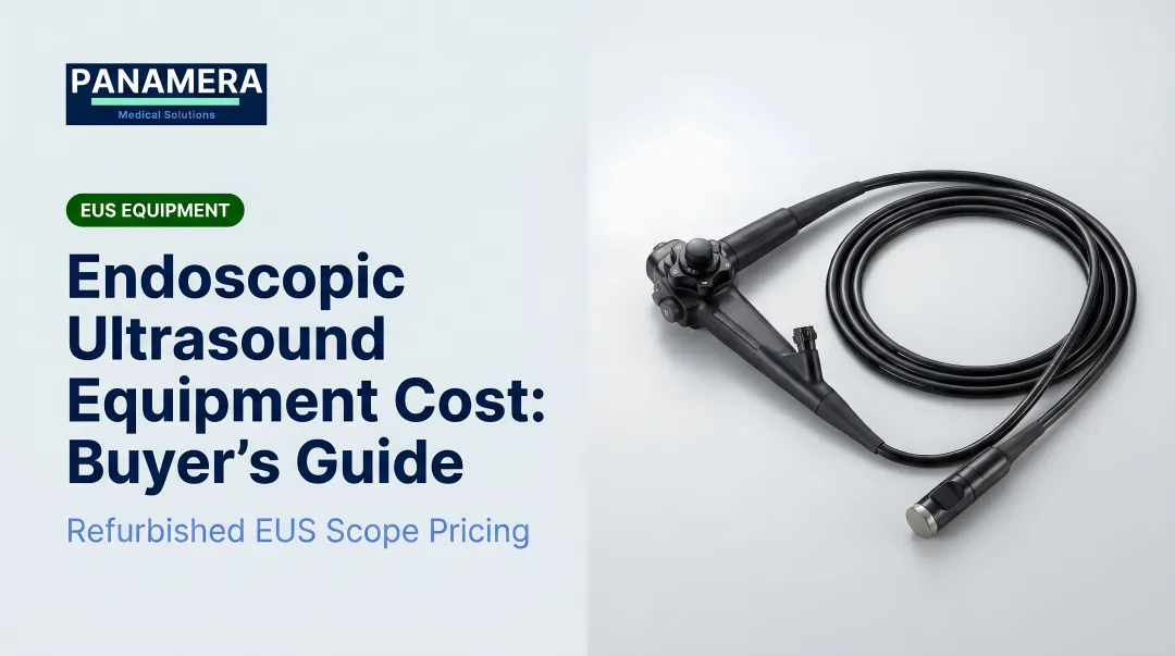 Endoscopic Ultrasound Equipment Cost: Buyer's Guide