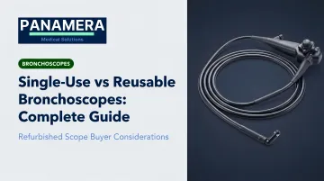 Single-Use vs Reusable Bronchoscopes: Complete Guide