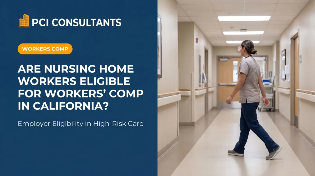 Are Nursing Home Workers Eligible for Workers' Comp in California?