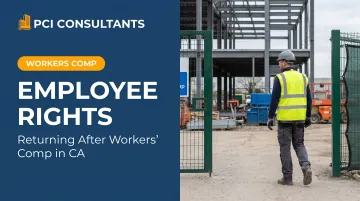 Employee Rights: Returning After Workers' Comp in CA