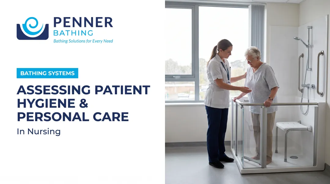 Assessing Patient Hygiene & Personal Care in Nursing