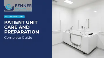 Patient Unit Care and Preparation: Complete Guide