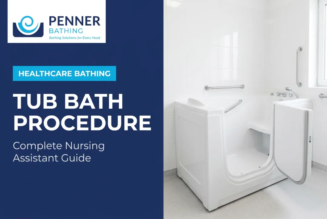 Tub Bath Procedure: Complete Nursing Assistant Guide