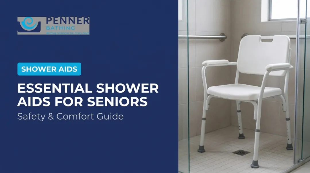 Essential Shower Aids for Seniors: Safety & Comfort Guide