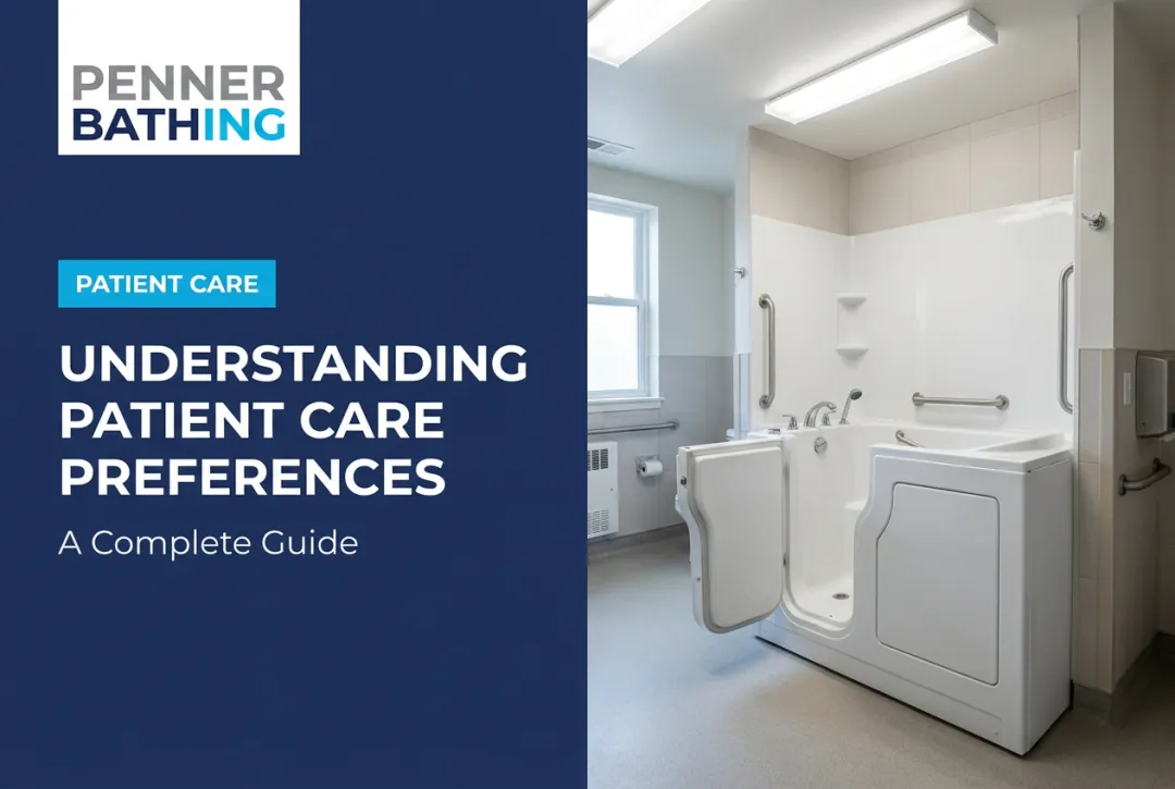 Understanding Patient Care Preferences: A Complete Guide