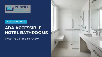 ADA Accessible Hotel Bathrooms: What You Need to Know