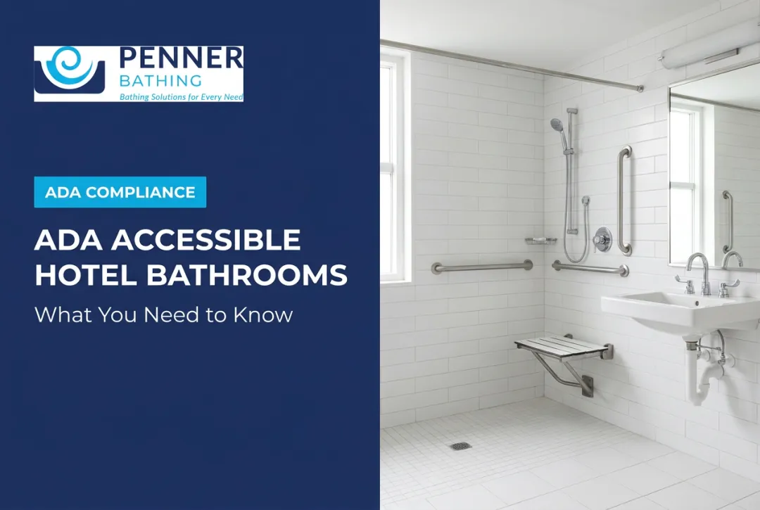 ADA Accessible Hotel Bathrooms: What You Need to Know